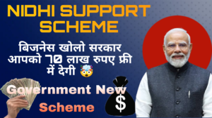 Nidhi support scheme